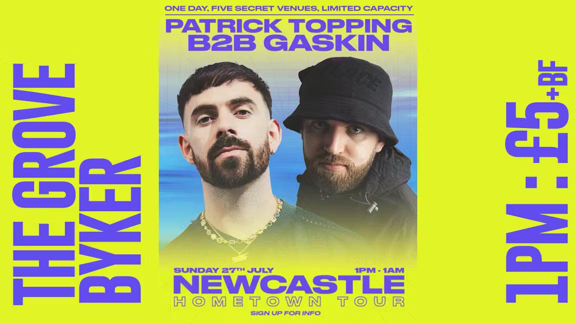 Patrick Topping B2B Gaskin - Hometown Tour