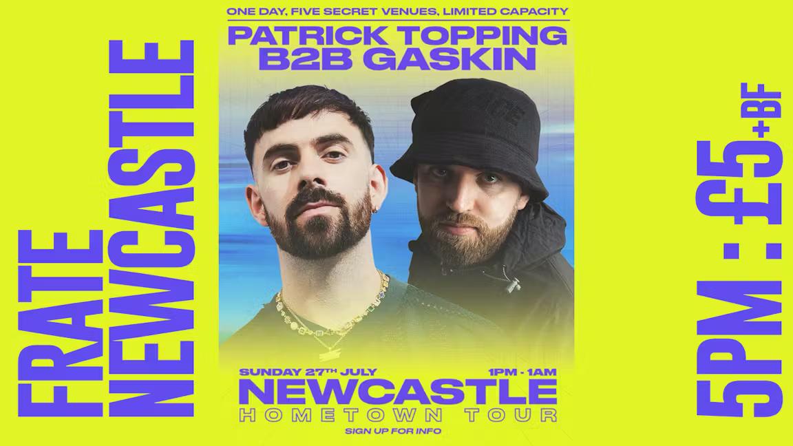 Patrick Topping B2B Gaskin - Hometown Tour