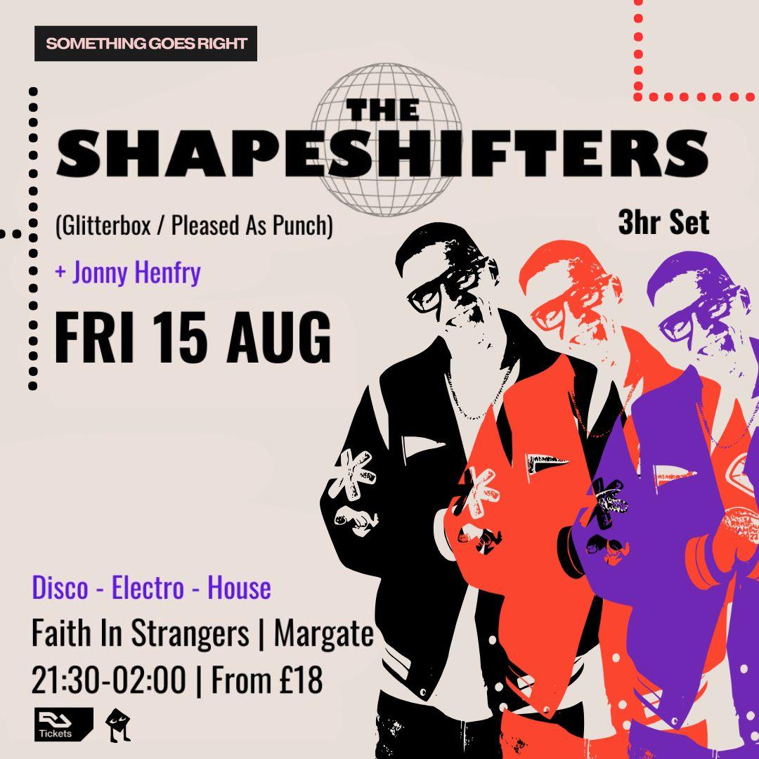 Shapeshifters: 3Hr Set