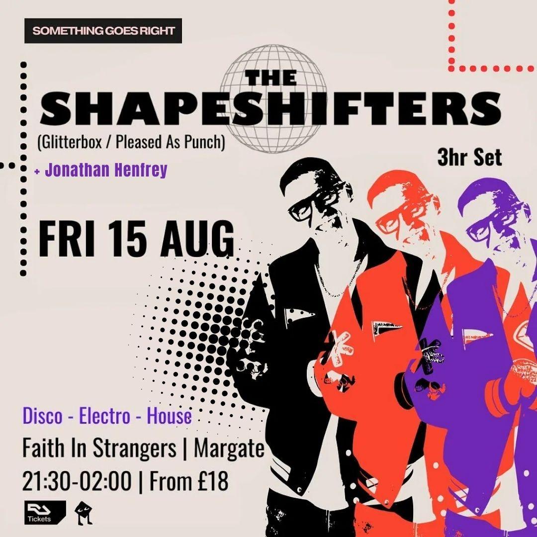 Shapeshifters: 3Hr Set