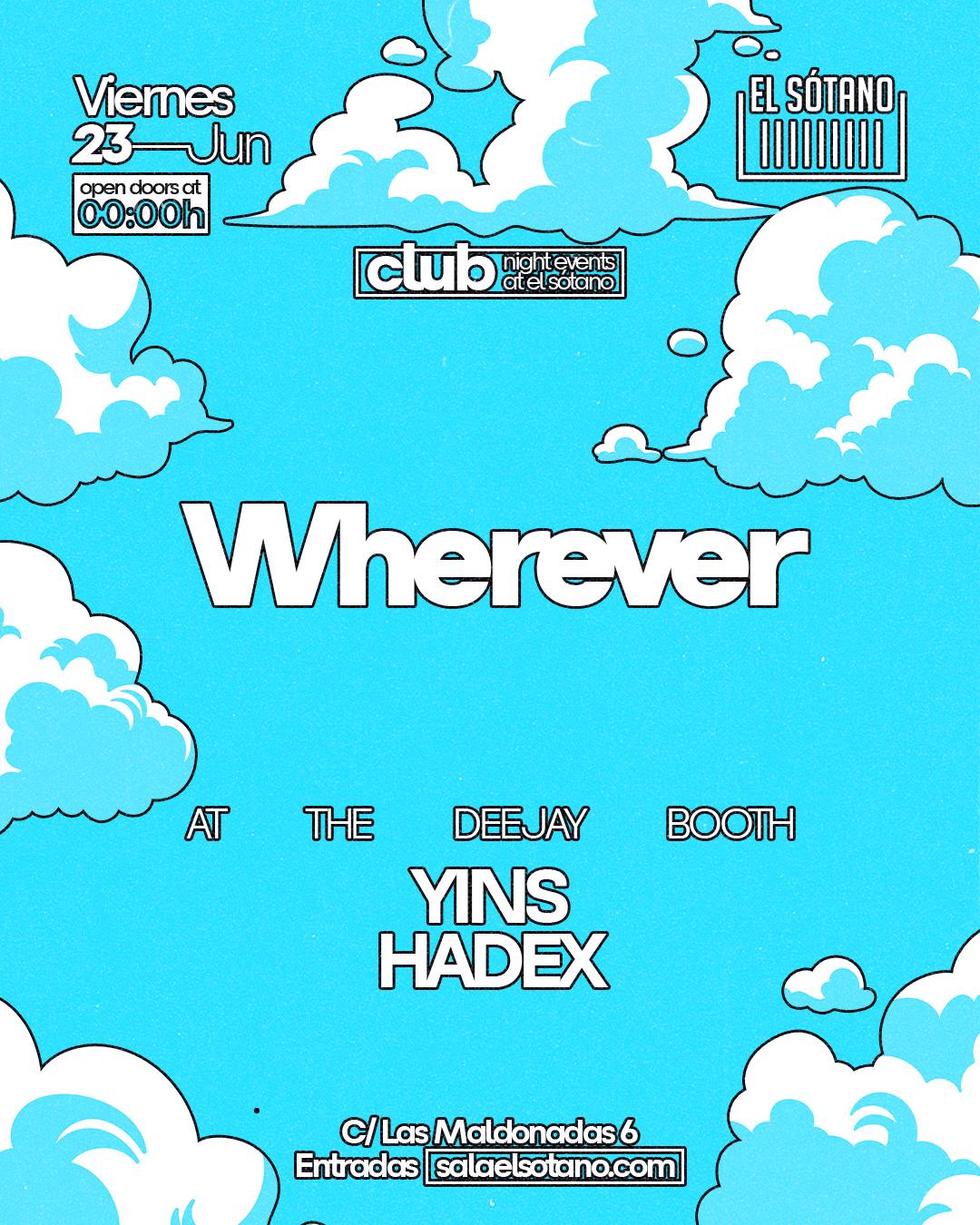 Wherever: Yins, Hadex