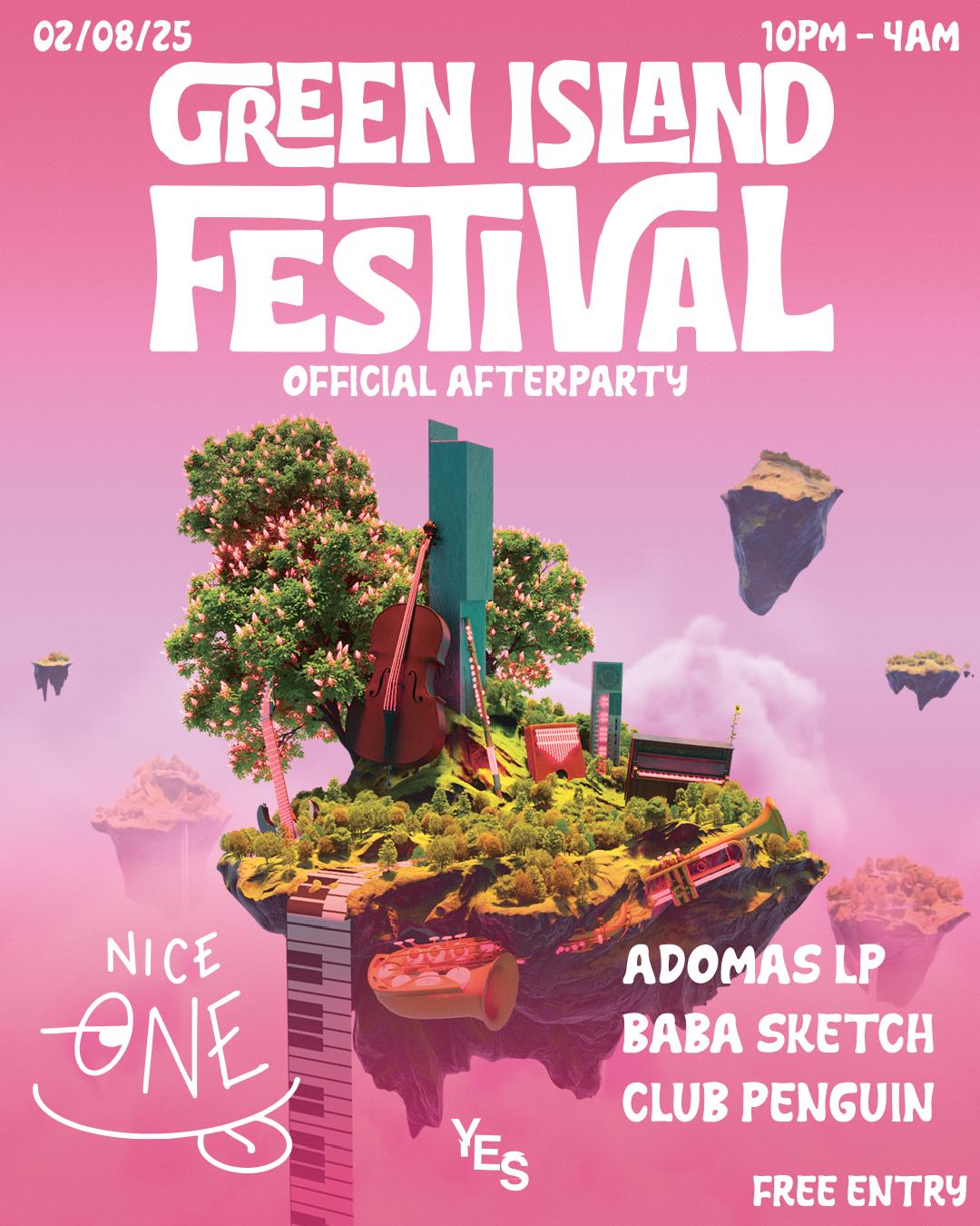 Green Island Festival X Nice1 - Official Afterparty