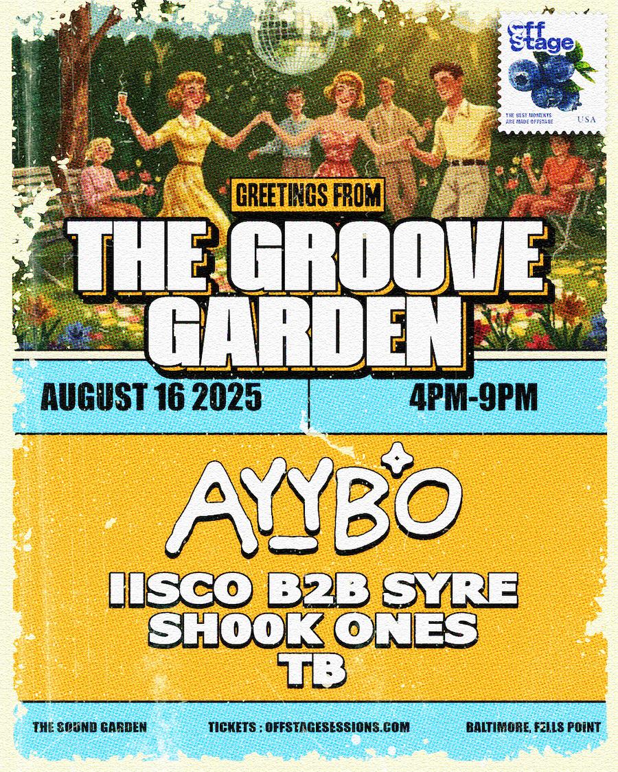 The Groove Garden: Ayybo