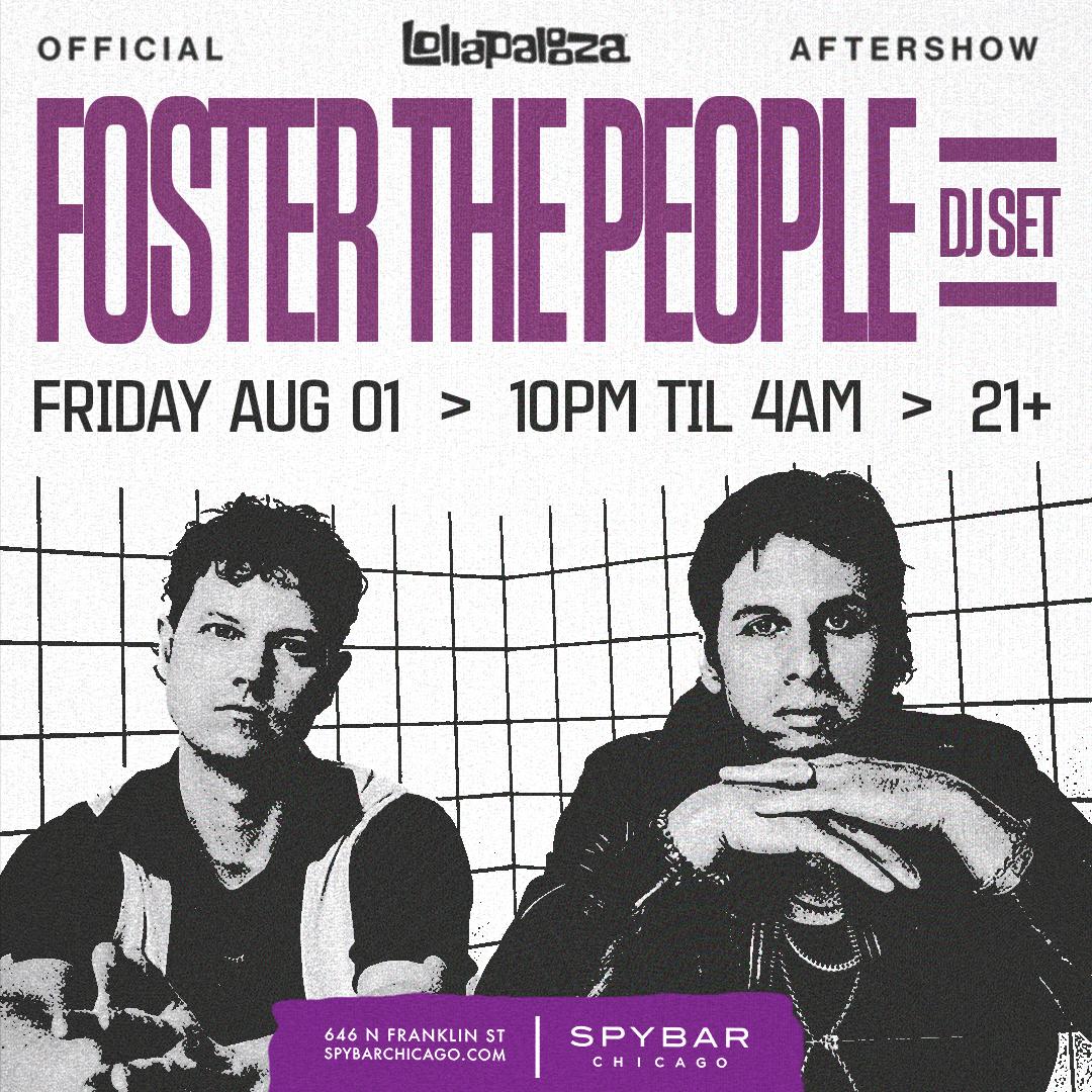 Foster The People (Dj Set): Official Lollapalooza Aftershow