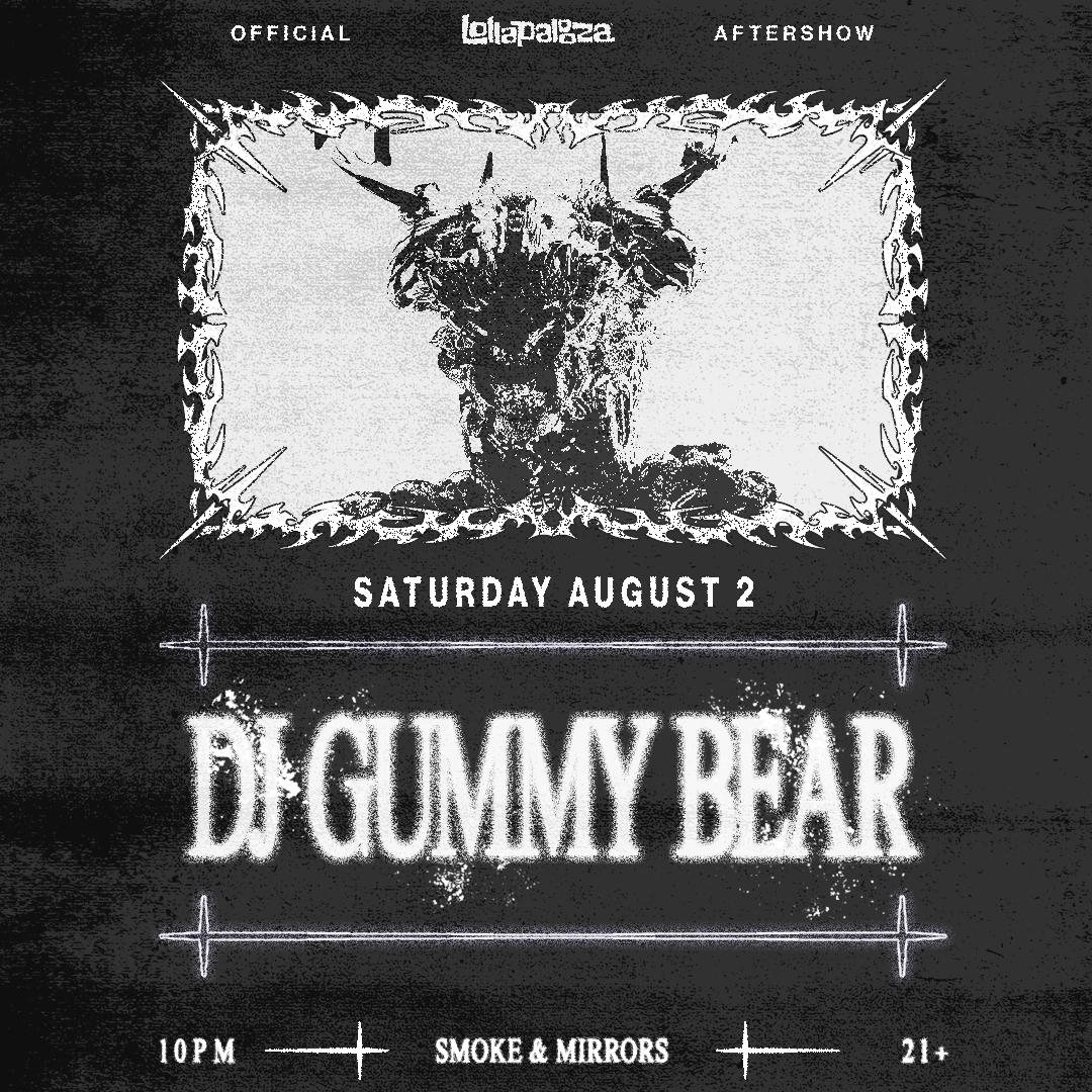Dj Gummy Bear Official Lollapalooza Afterparty
