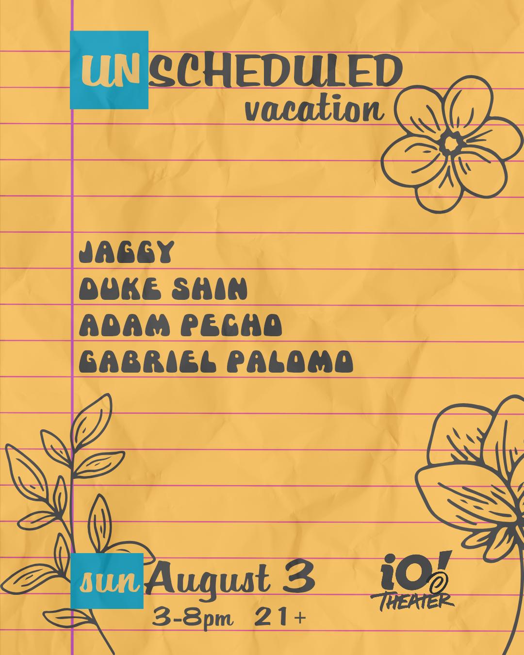 (Un)Scheduled Vacation