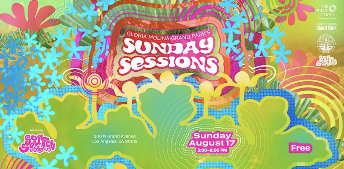 Gloria Molina Grand Park'S Sunday Sessions | Free La Event | August ✌
