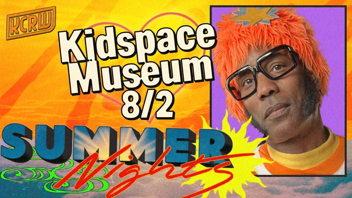 Kcrw Summer Nights With Kidspace Museum