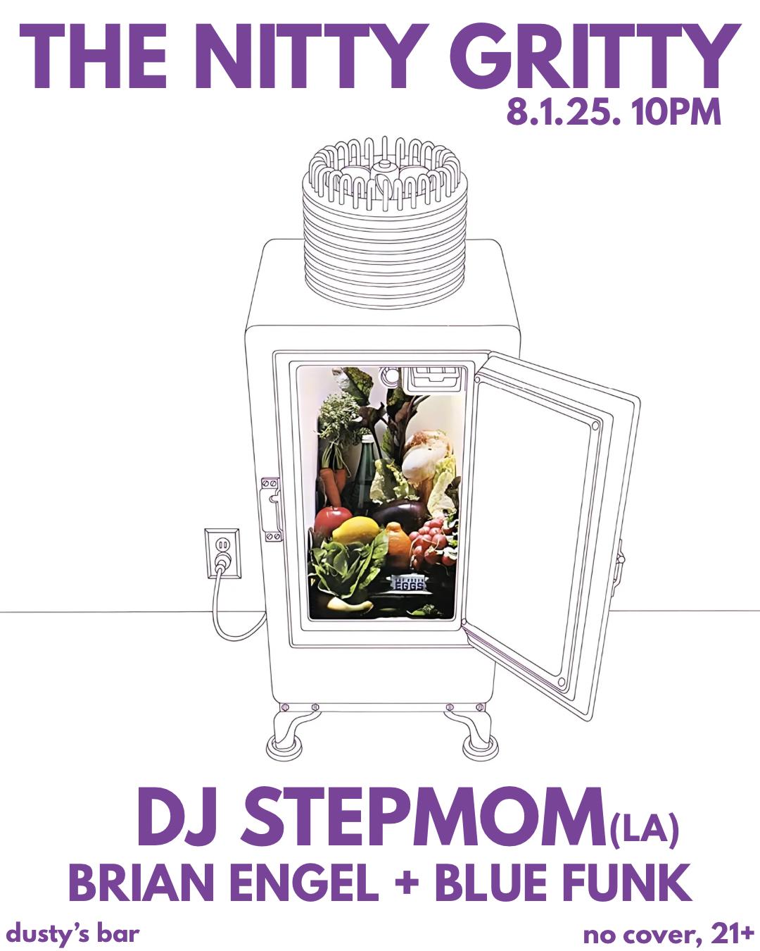 The Nitty Gritty Featuring Dj Stepmom (La)