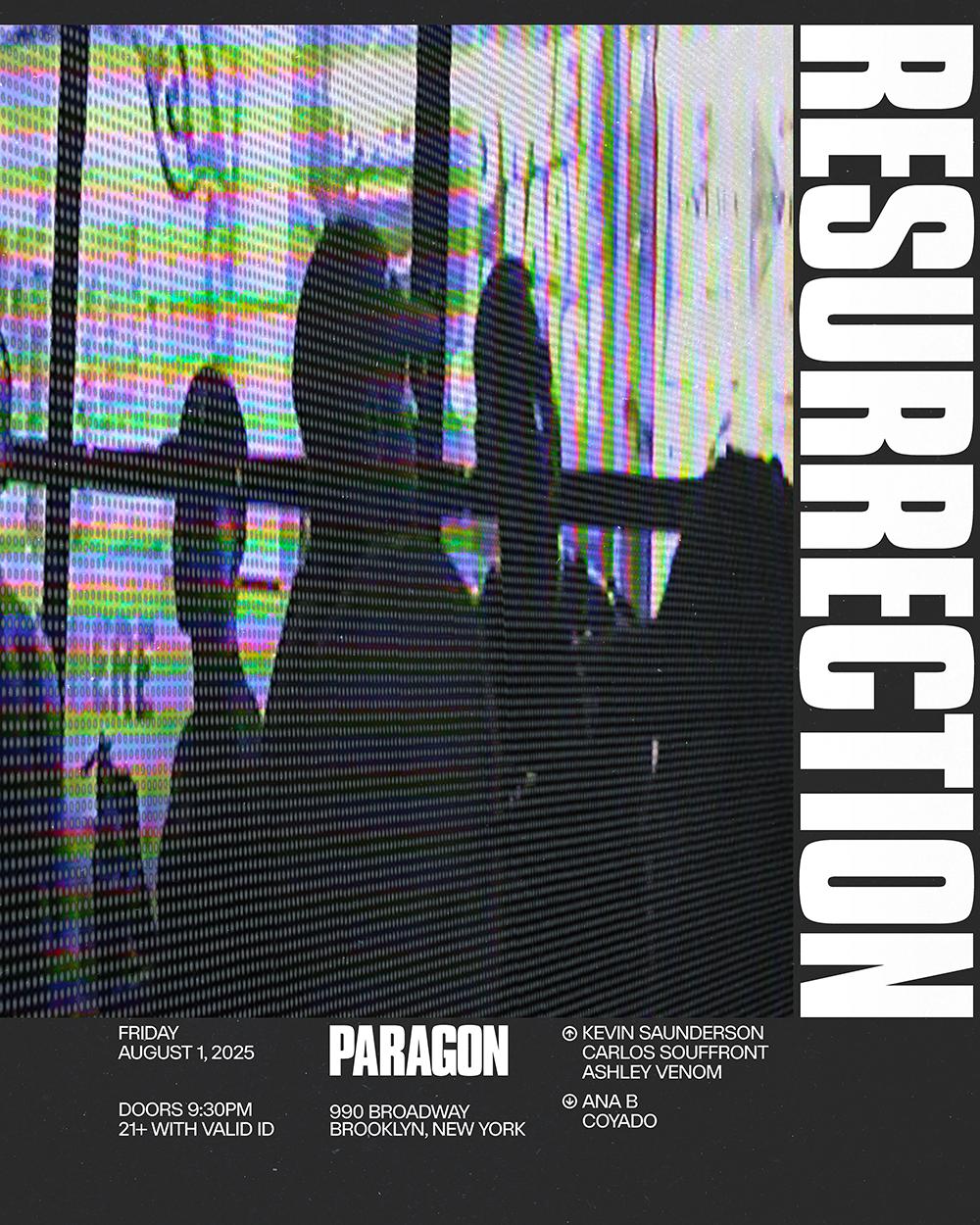 Resurrection: Kevin Saunderson, Carlos Souffront, Ashley Venom + Ana B, Coyado