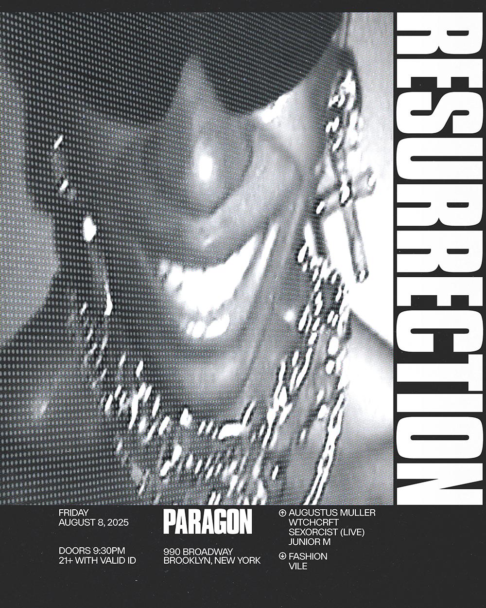 Resurrection: Augustus Muller (Boy Harsher Dj Set), Wtchcrft, Sexorcist (Live), Junior M 