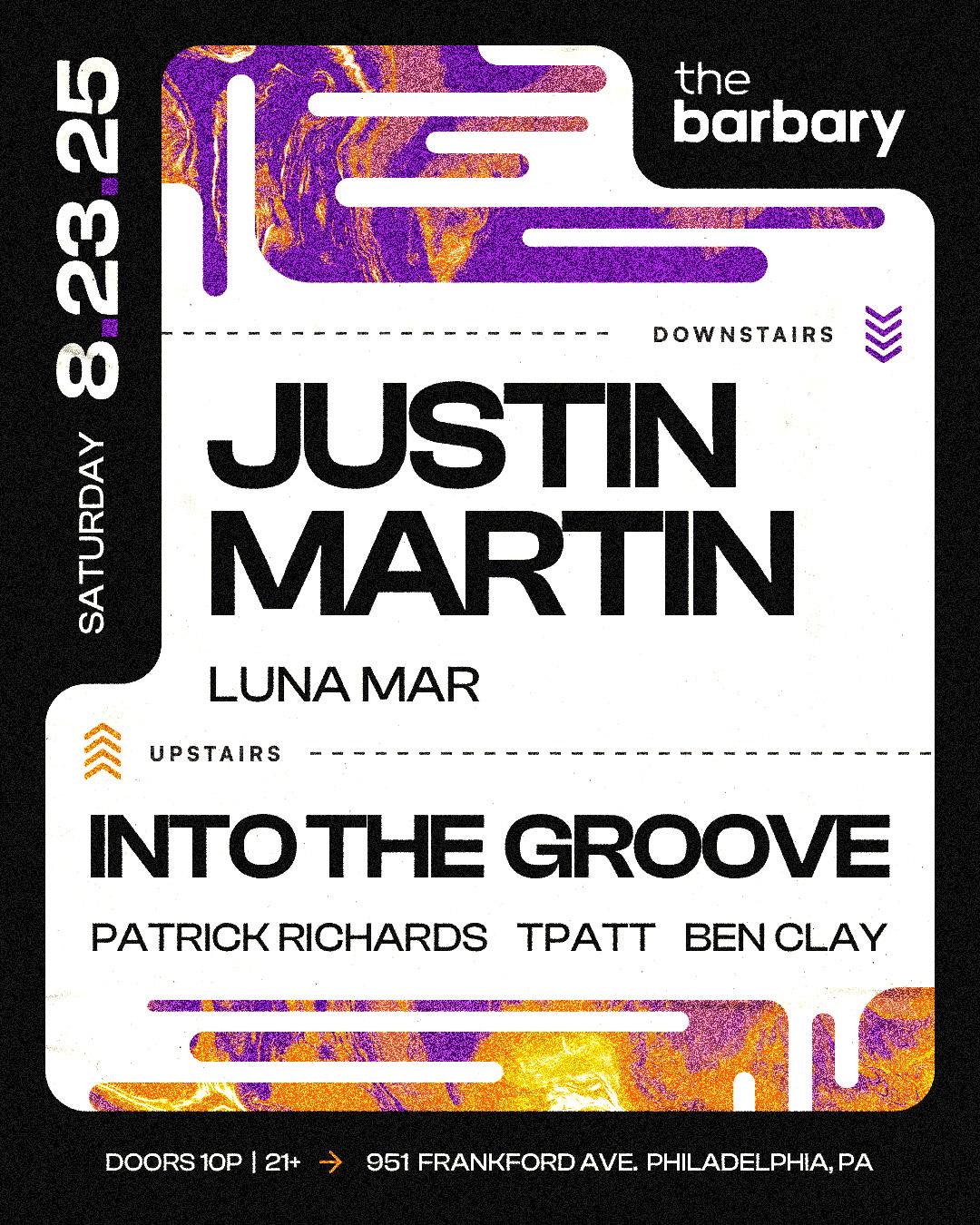 The Barbary Pres. Justin Martin // Into The Groove