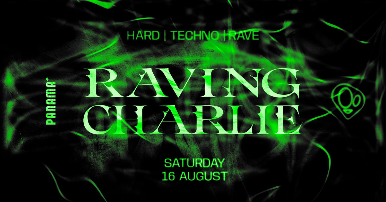 Raving Charlie: Hard Techno / Rave