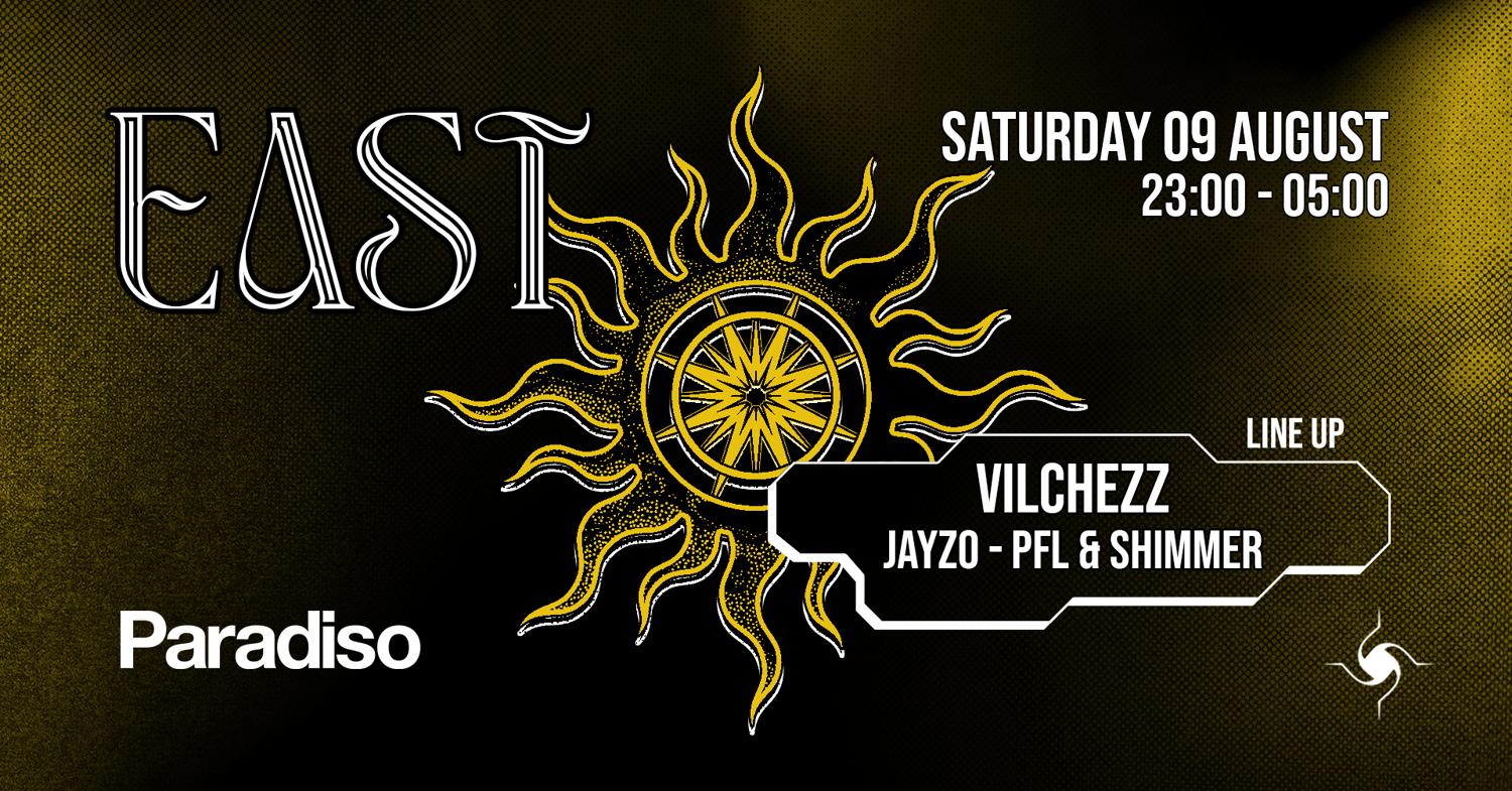 East Xl W/ Vilchezz - Paradiso Amsterdam