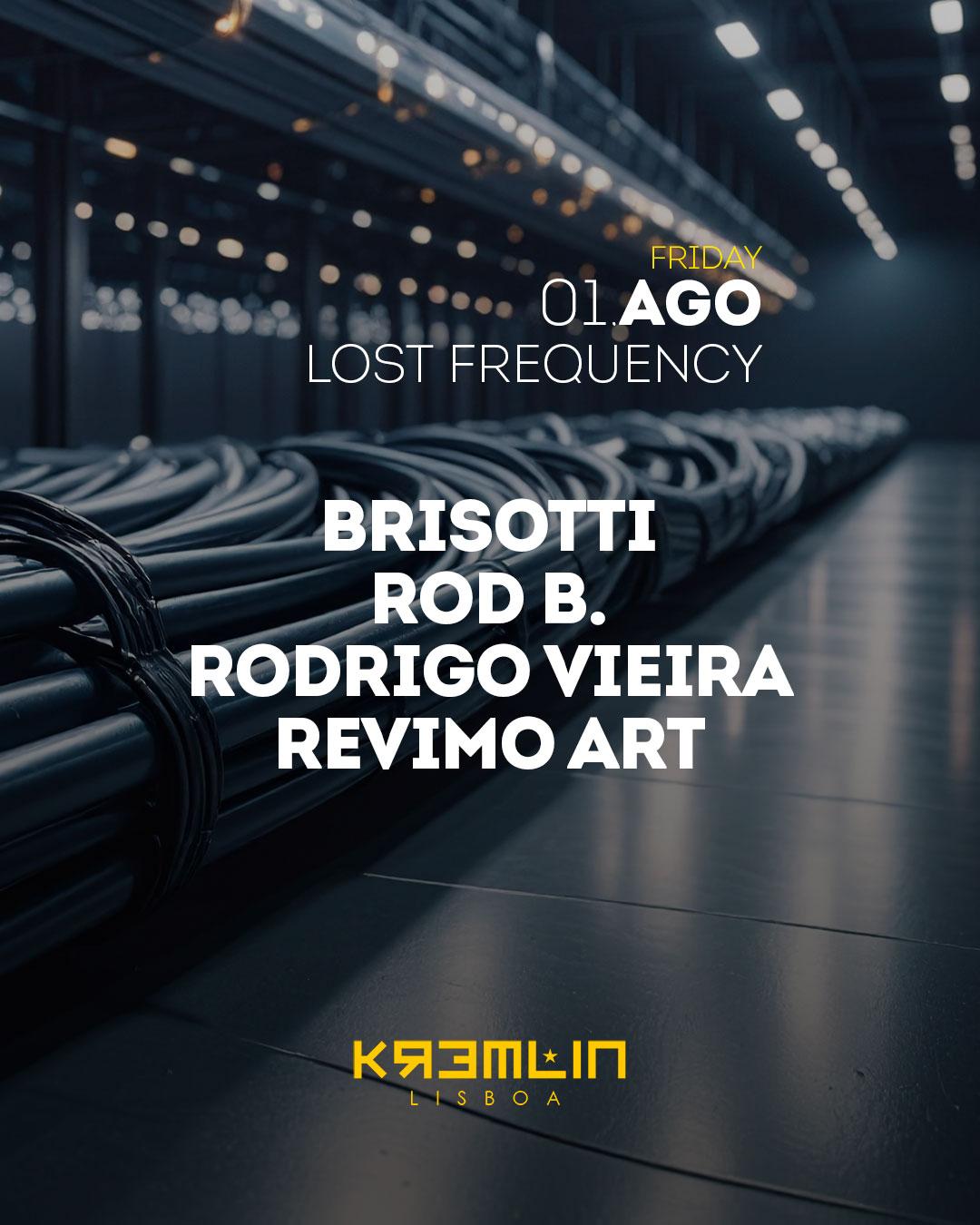 Lost Frequency: Brisotti, Rod B., Rodrigo Vieira, Revino Art