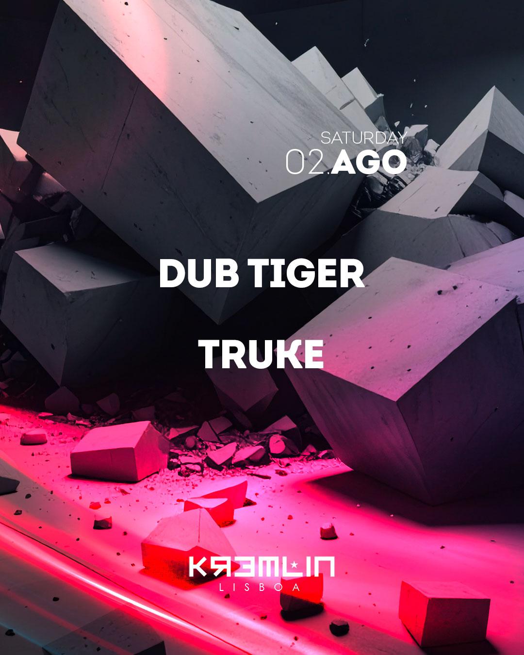 Dub Tiger, Truke