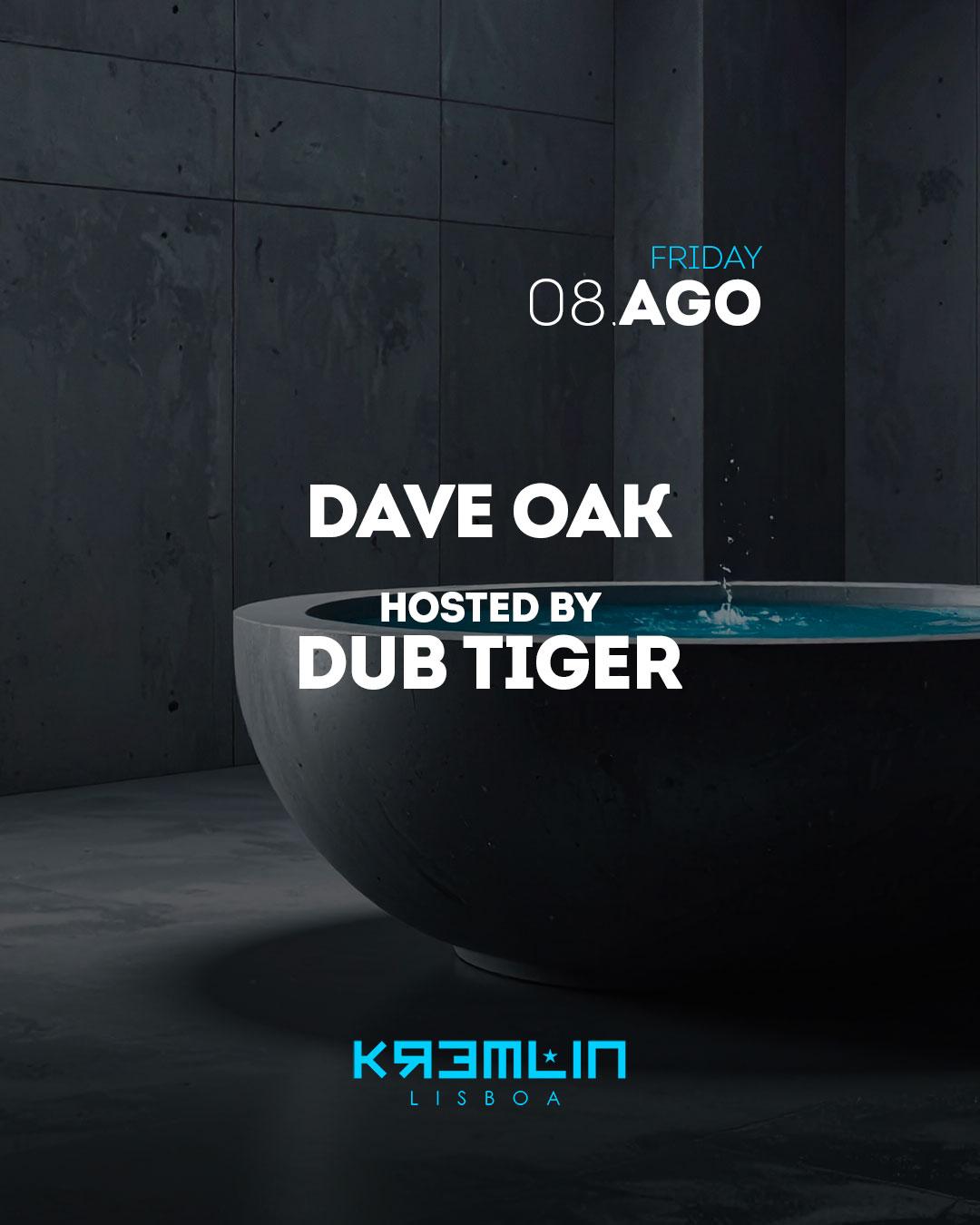 Dave Oak: Hosted By Dub Tiger