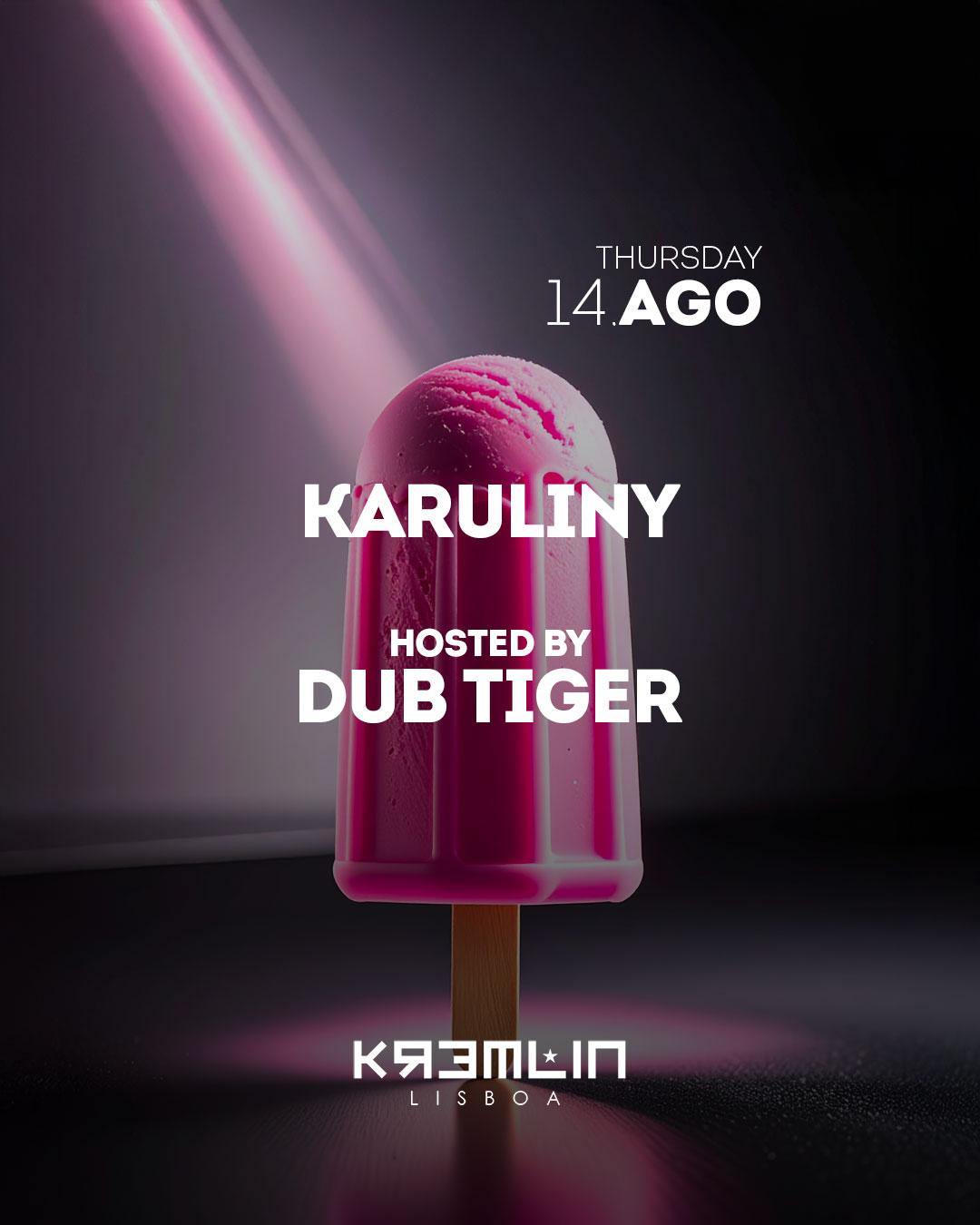 Karulinny: Hosted By Dub Tiger