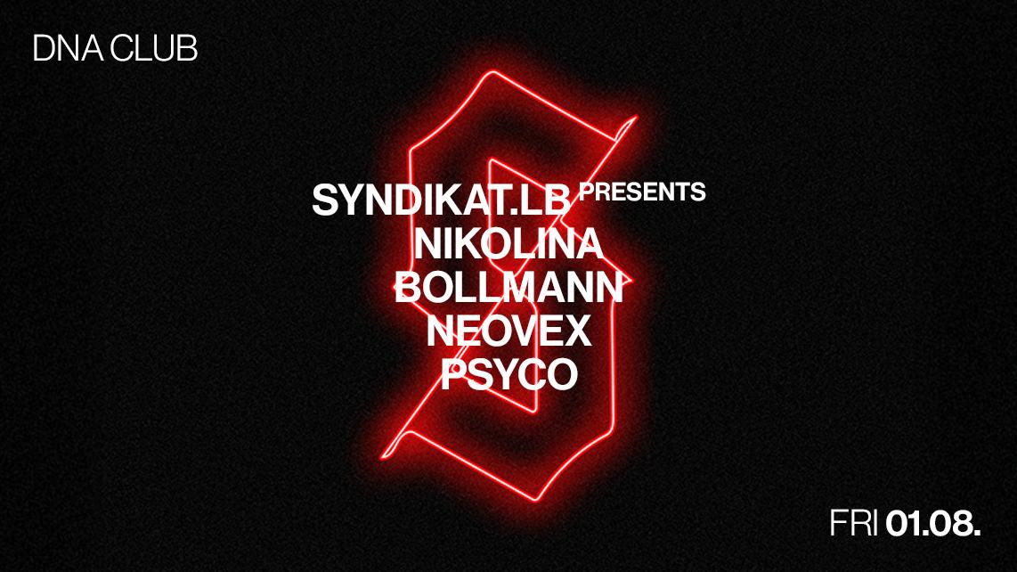 Syndikat.Lab With Nikolina & Bollmann & Neovex & Psyco