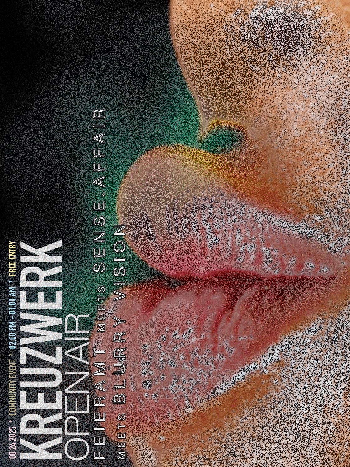 Kreuzwerk ✦ Community Open-Air ✦ Blurry Vision Meets Feieramt Meets Sense Affair
