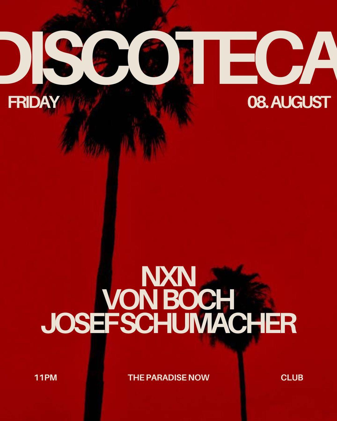 Discoteca Now - Von Boch, Nxn, Josef Schumacher