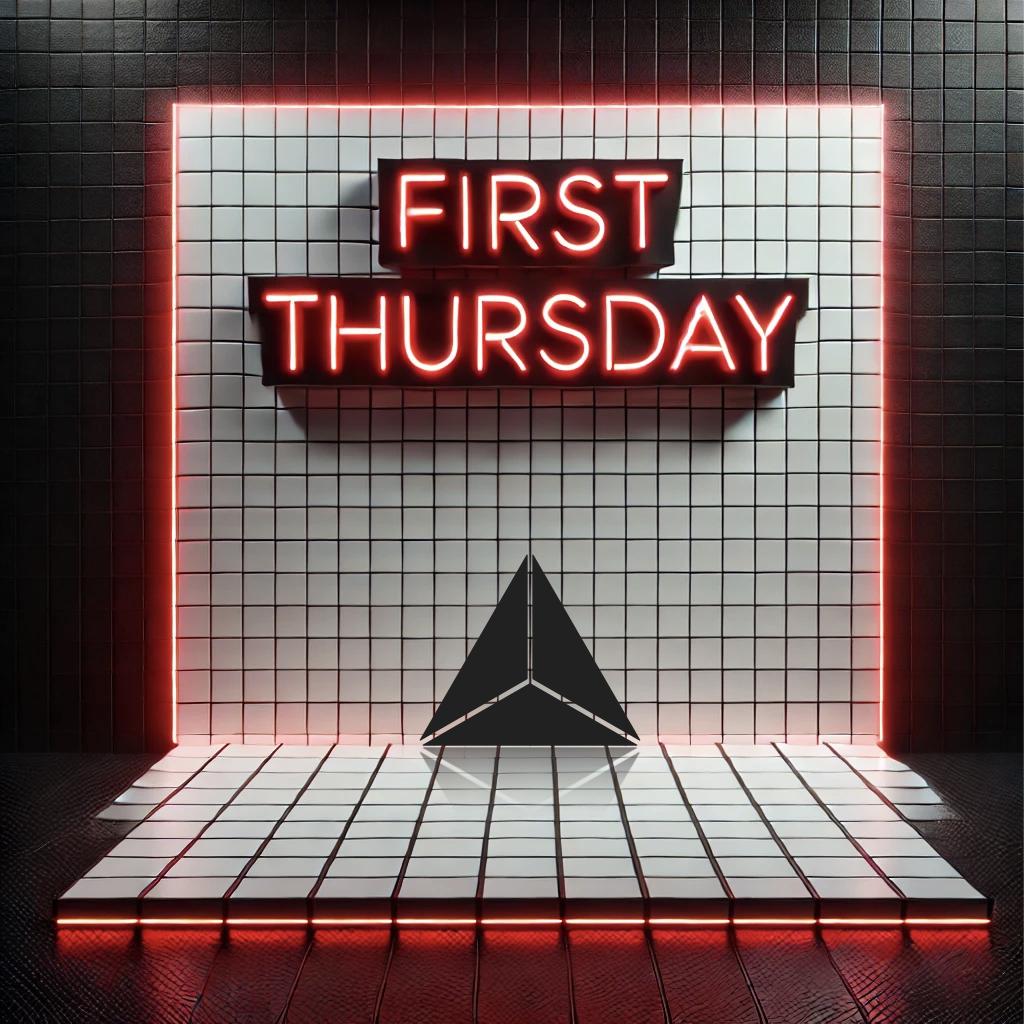 First Thursday - Your Electronic Evening