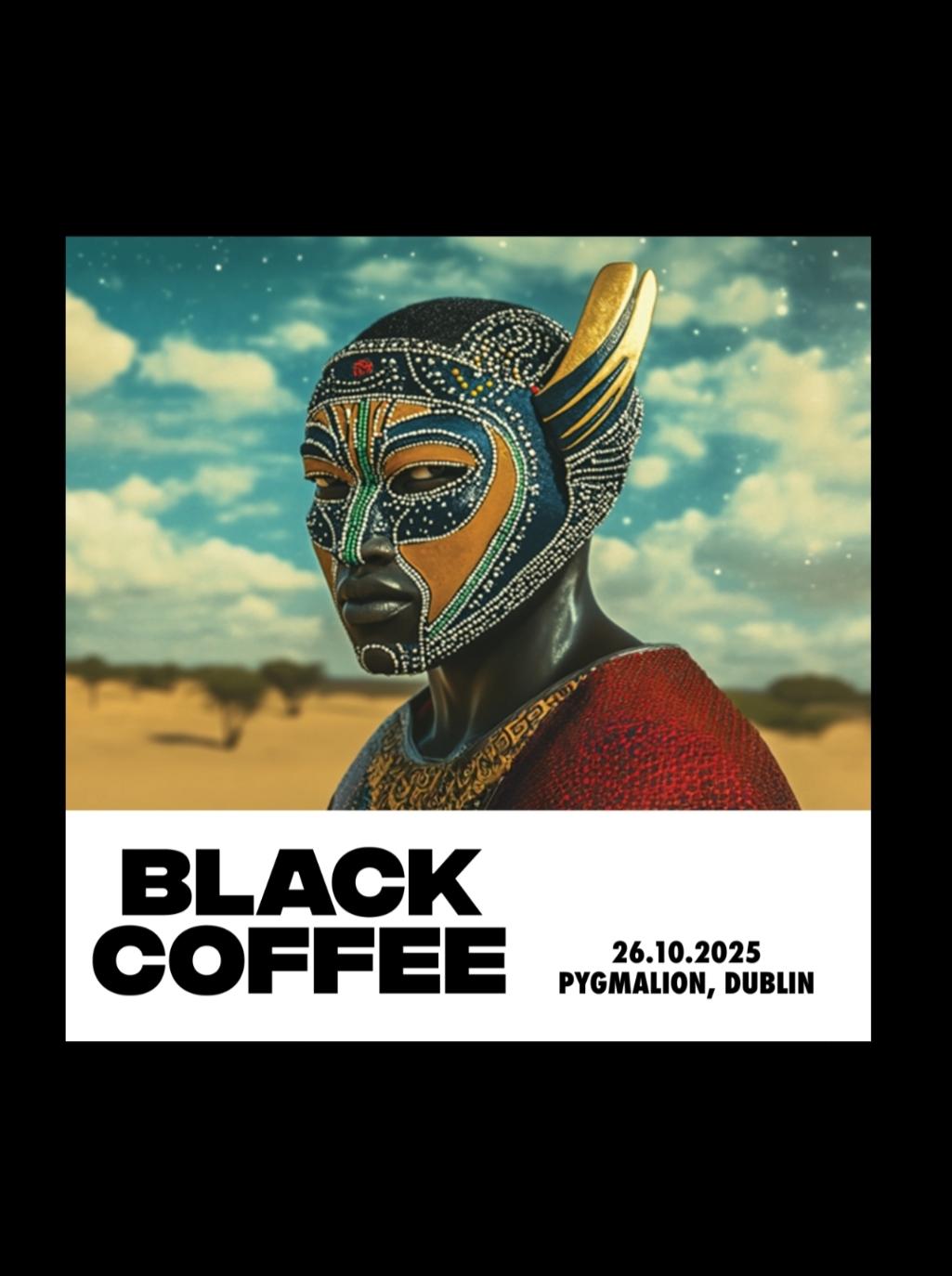 Pyg Backstage Presents Black Coffee