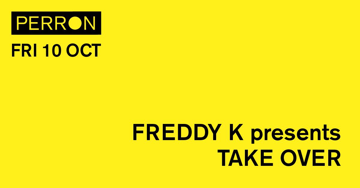 Freddy K Presents Take Over