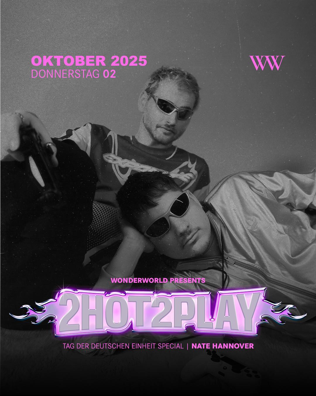 Wonderworld Presents: 2Hot2Play