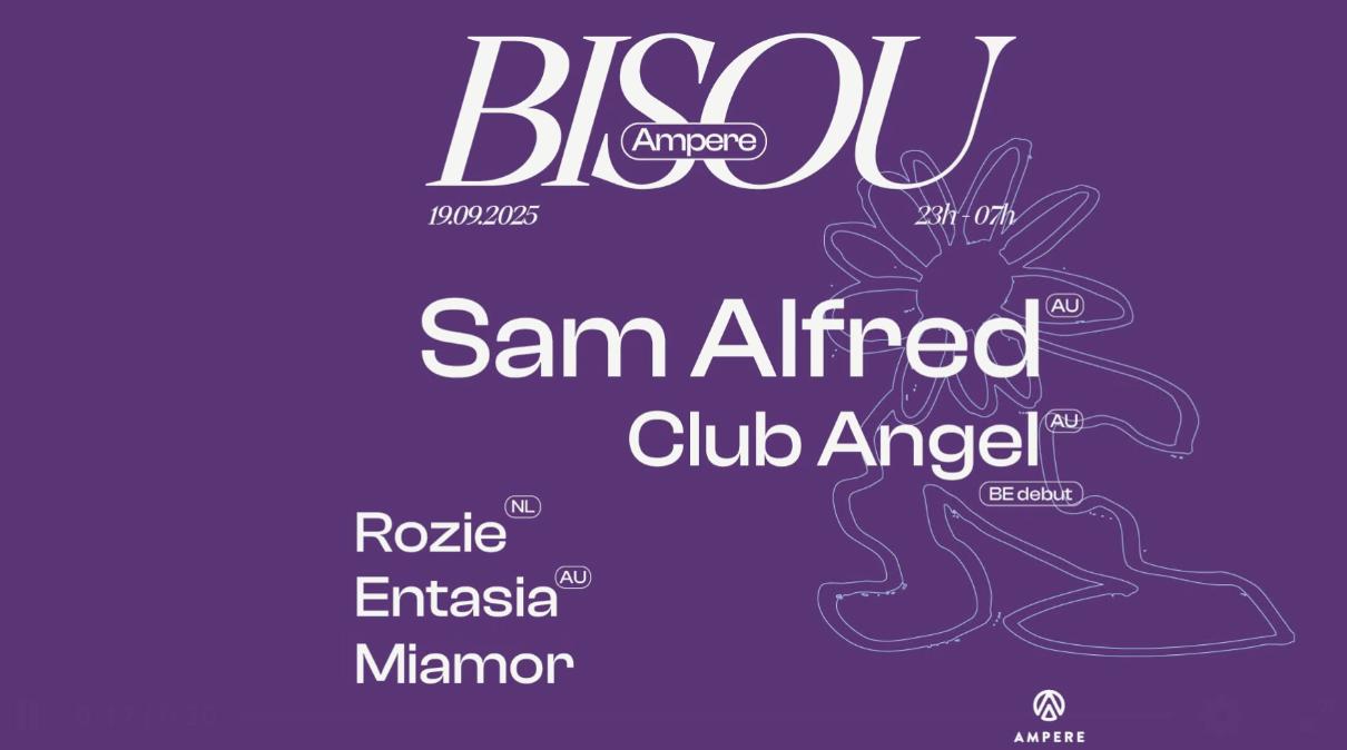 Bisou W/ Sam Alfred, Club Angel, Rozie, Entasia, Miamor