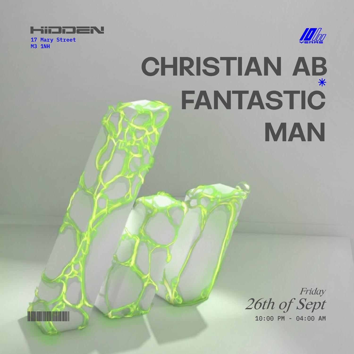 10 Years Of Hidden With Christian Ab + Fantastic Man