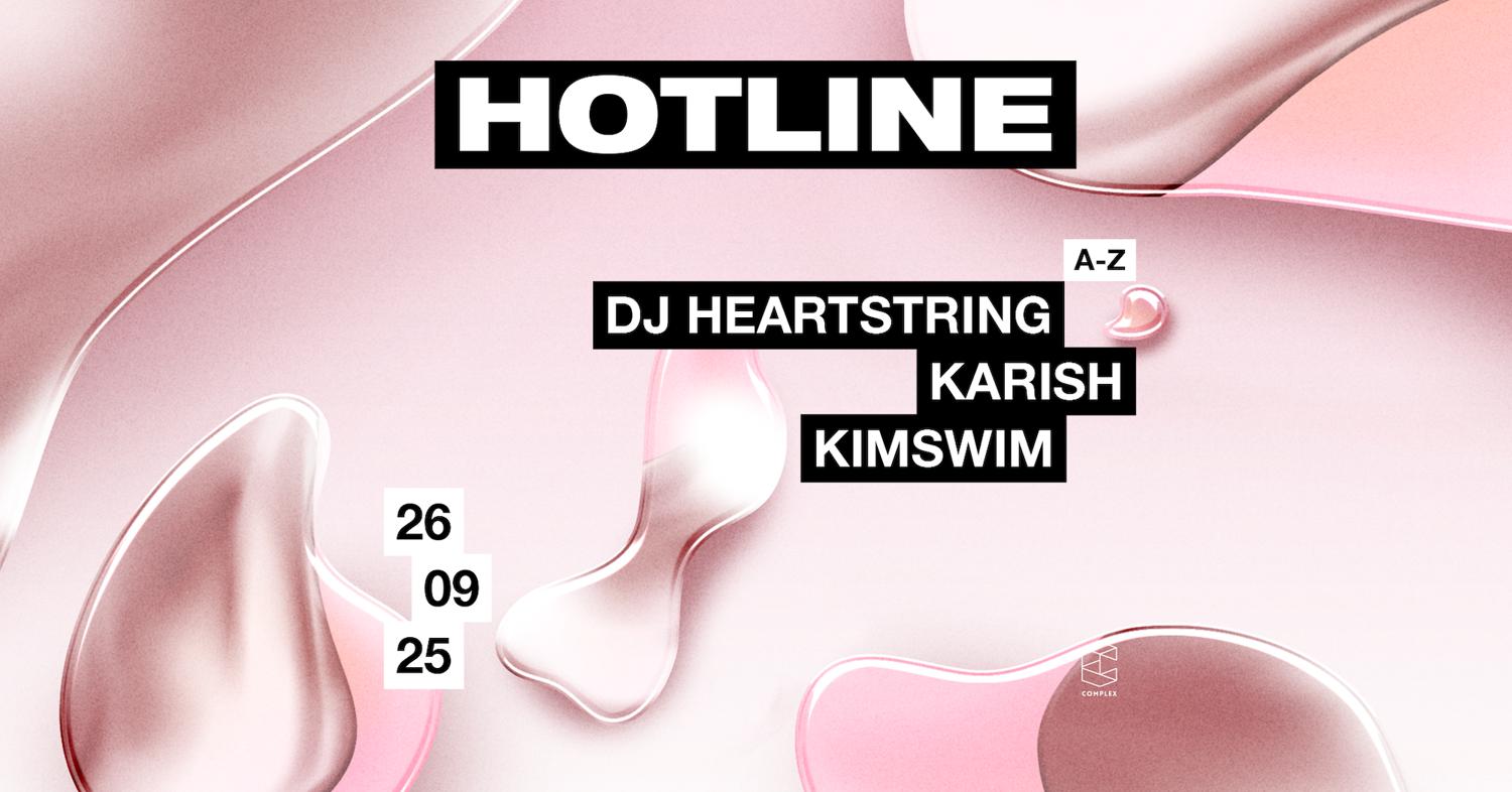 Hotline Presents Dj Heartstring / Kimswim / Karish