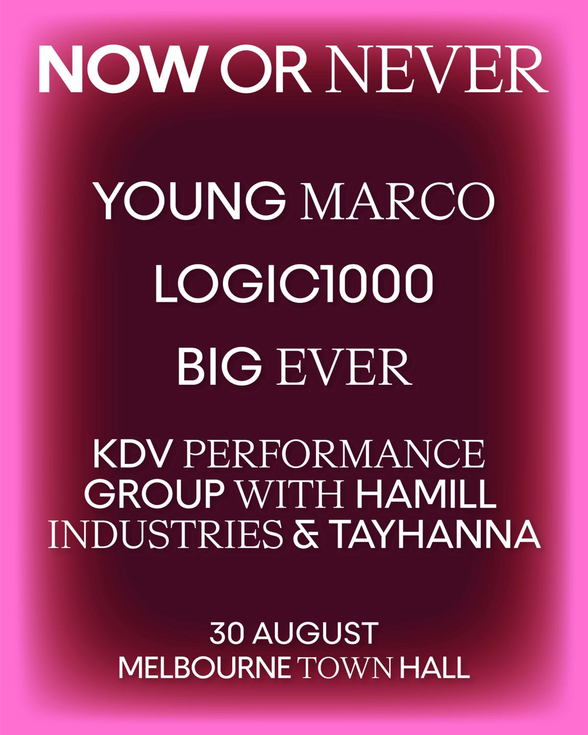 Young Marco / Logic1000 / Big Ever / Kdv Performance Group With Hamill Industries & Tayhana
