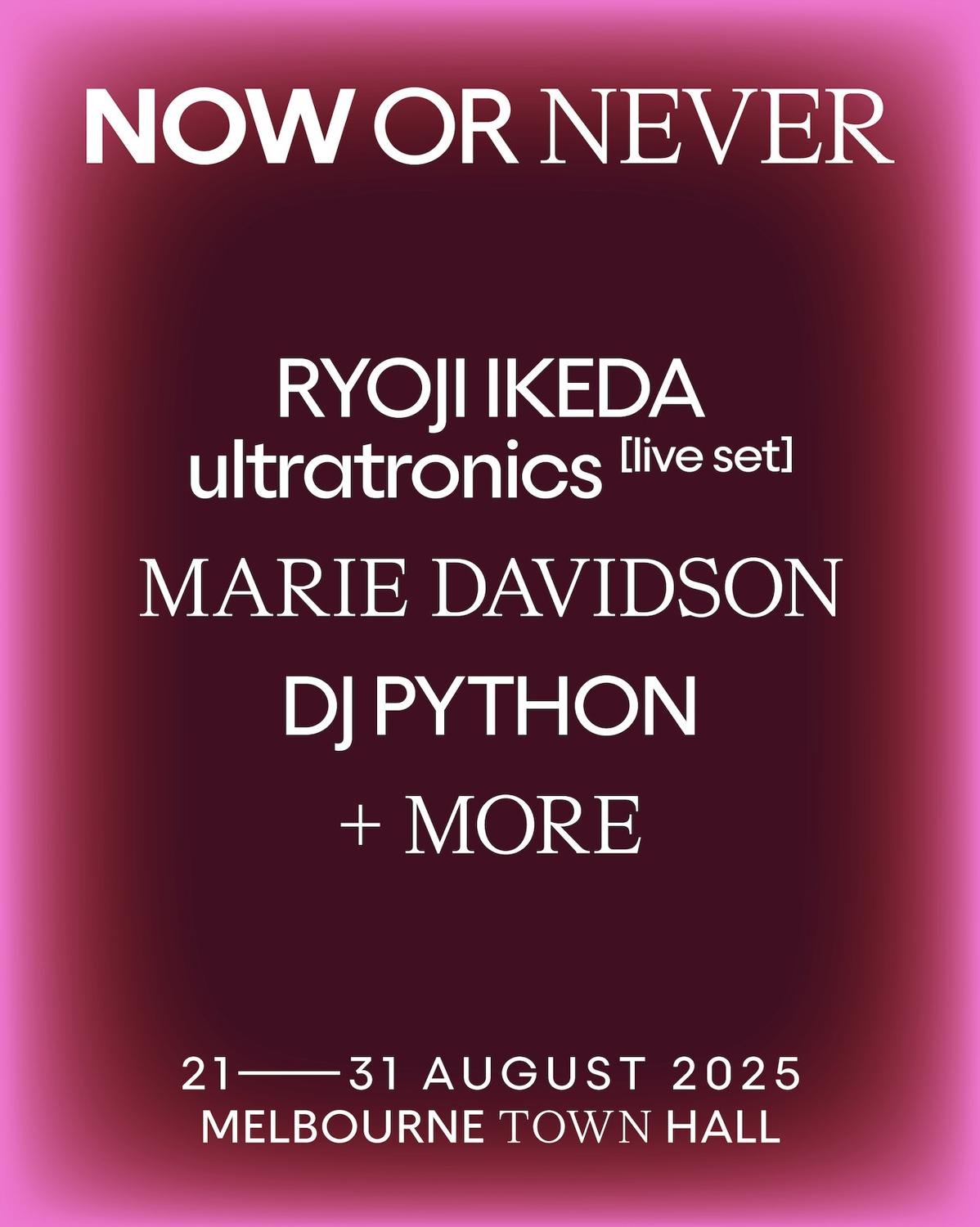 Now Or Never 2025