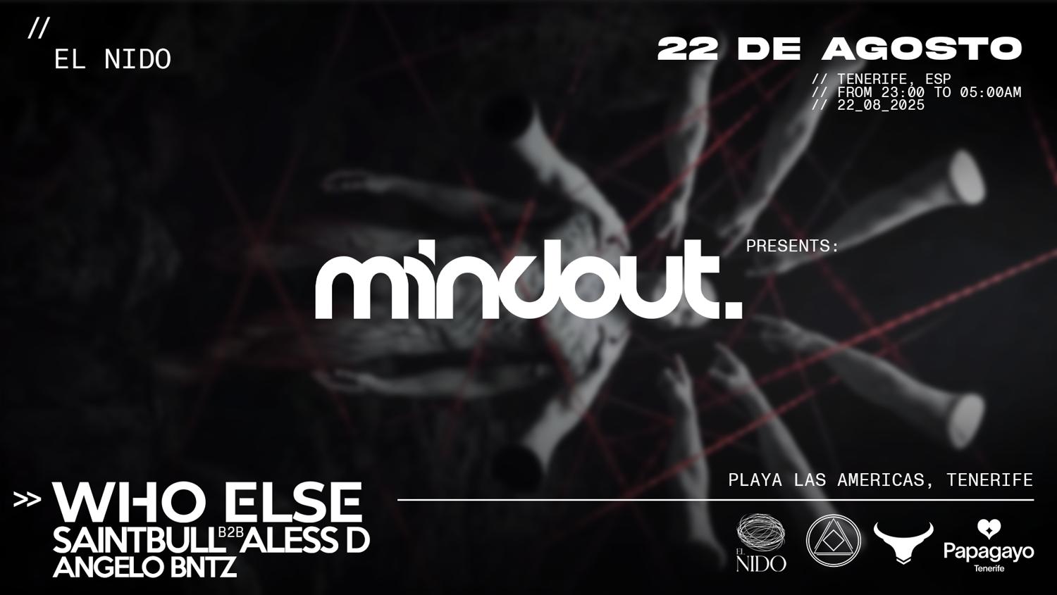 Mindout Pres: Melodic Techno & Indie Dance Party (Who Else, Saintbull B2B Aless D)