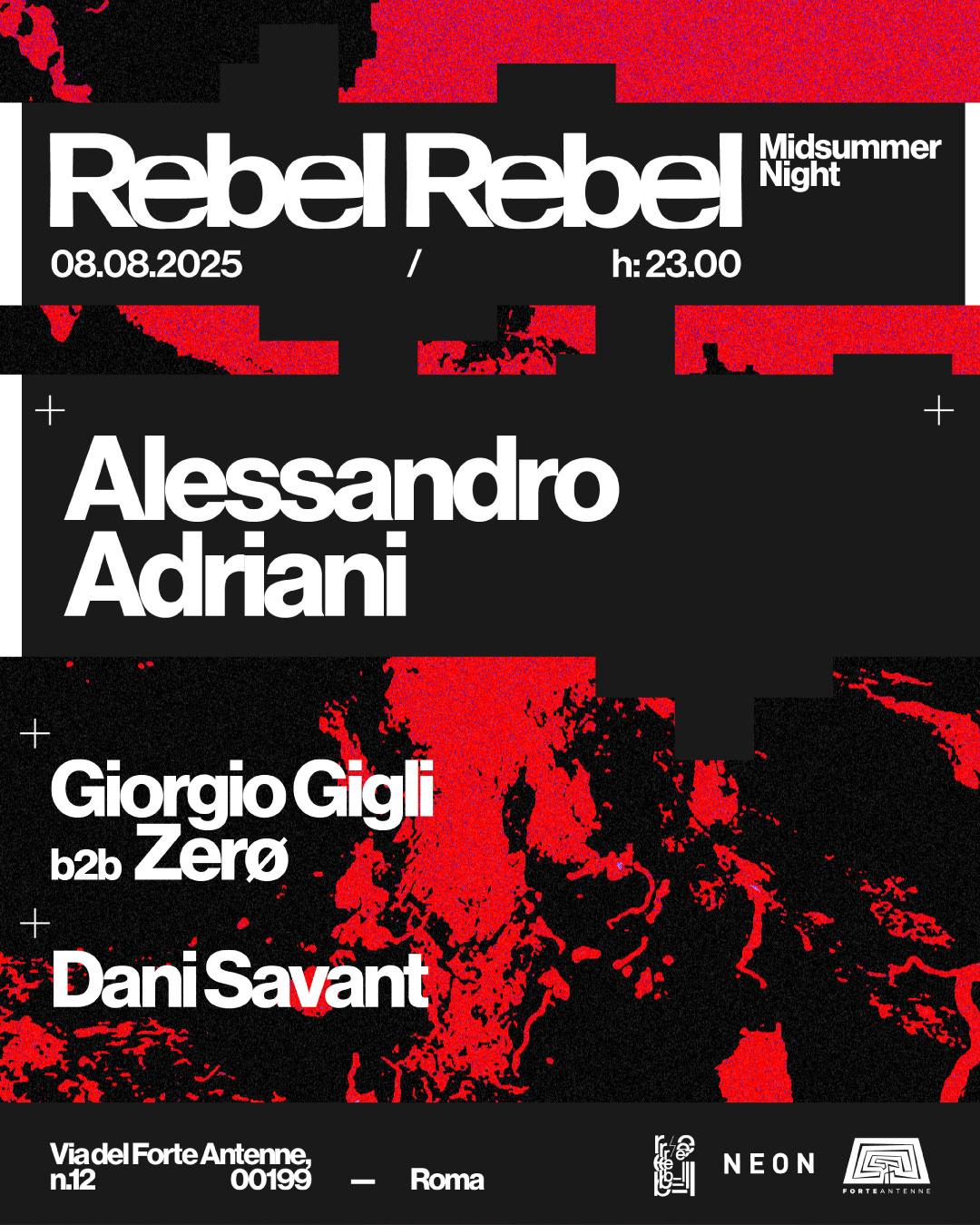 Rebel Mid Summer Night With Alessandro Adriani
