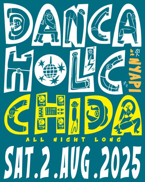Dancaholic With Chida* All-Night-Long