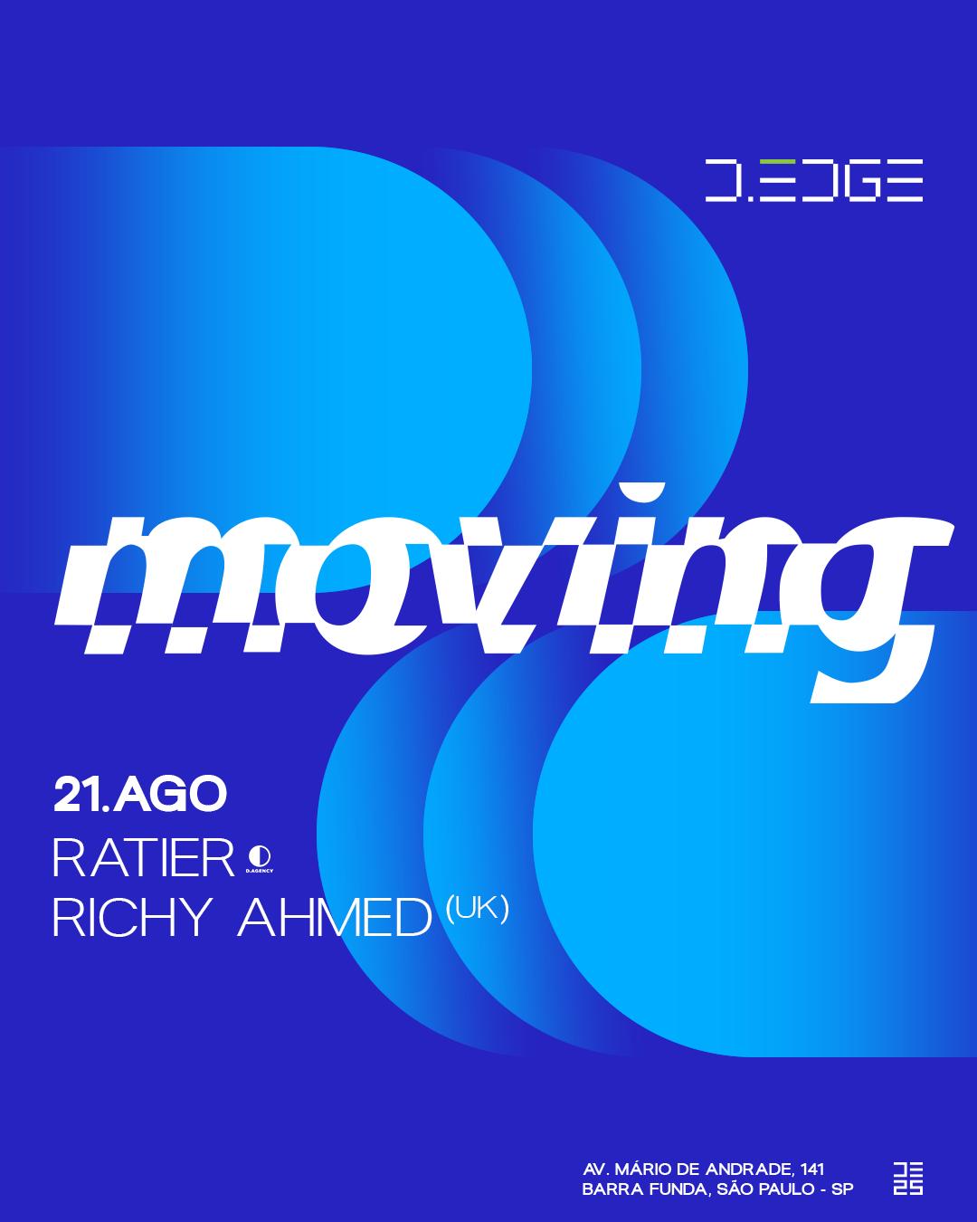 Moving D-Edge Sp Pres.: P1: Ratier. Richie Ahmed (Uk). Ratier B2B Richie Ahmed