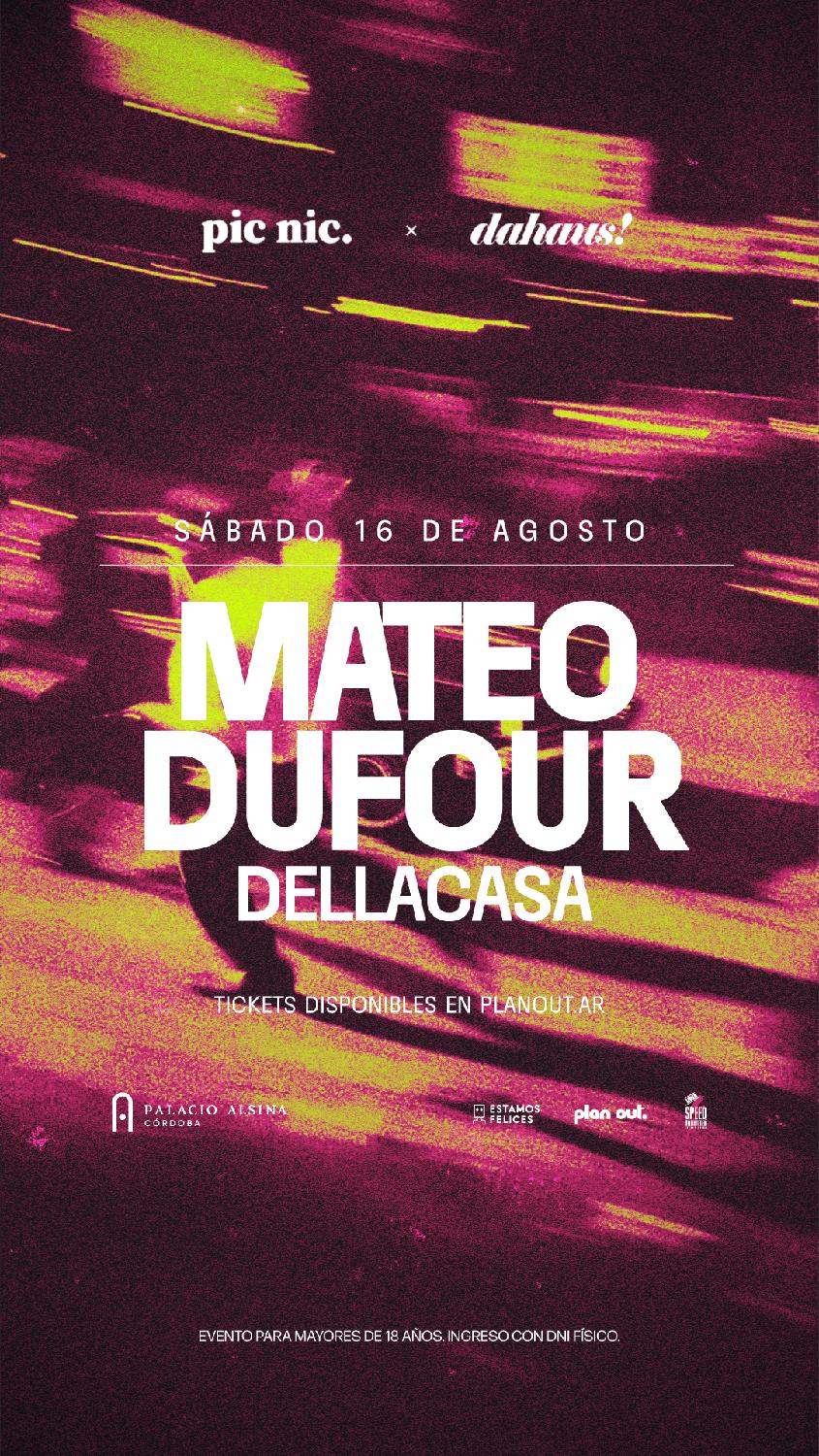 Mateo Dufour - Dahaus X Picnic