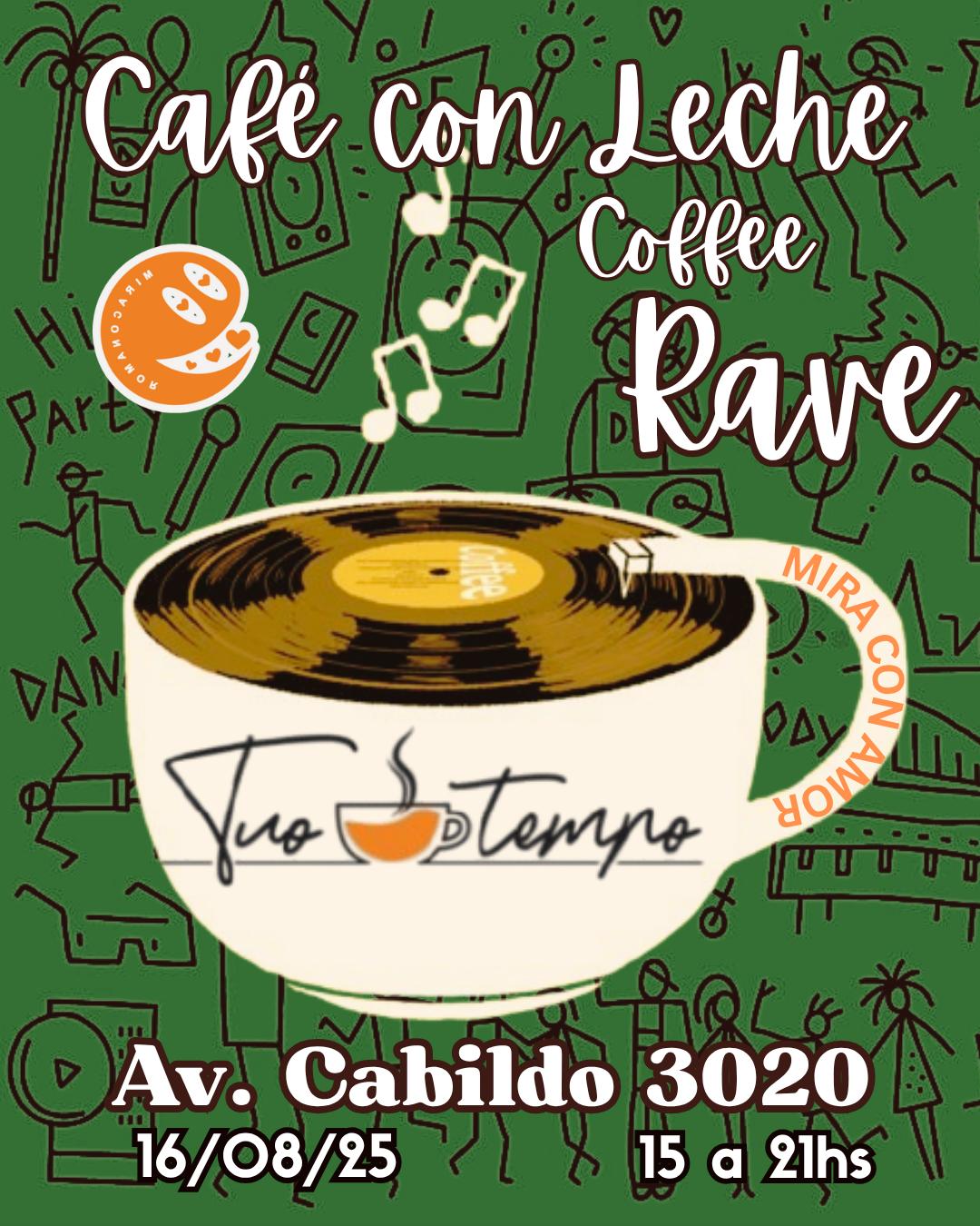 Café Con Leche Rave