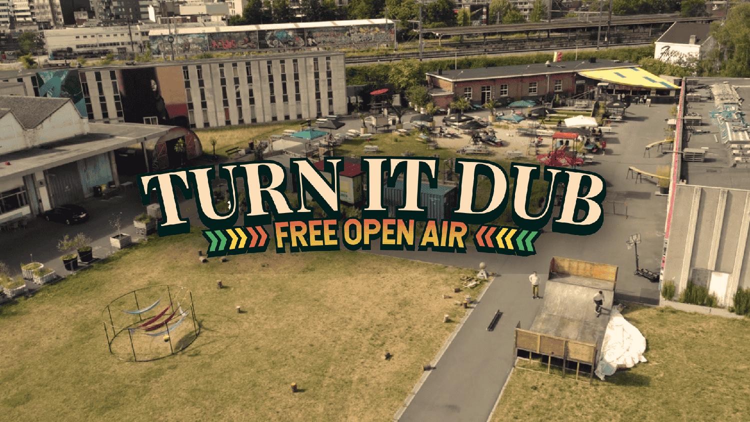 Turn It Dub: Free Open Air + Indoor 2025