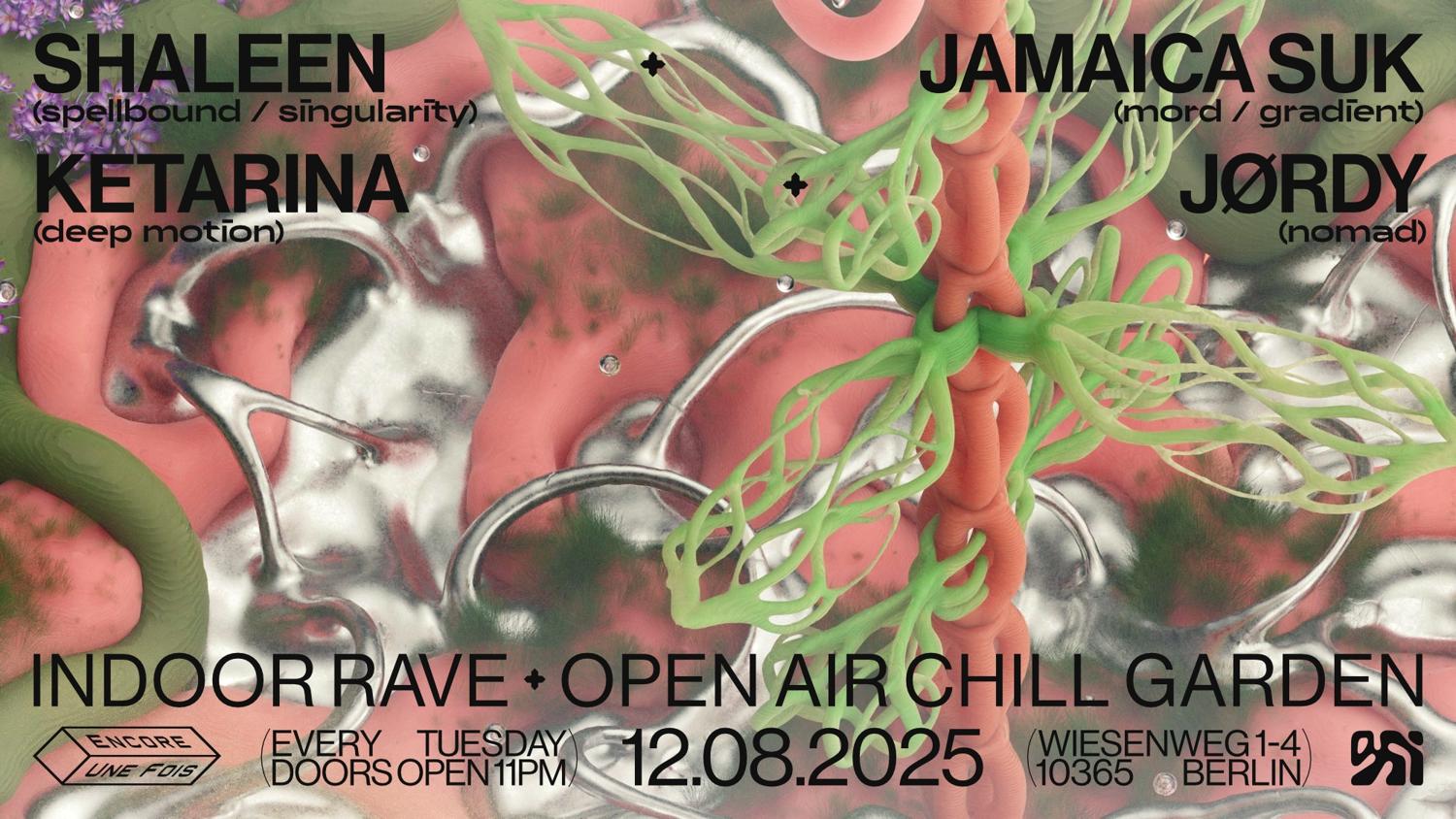 Encore.Une.Fois / Indoor Rave + Open Air Chill Garden