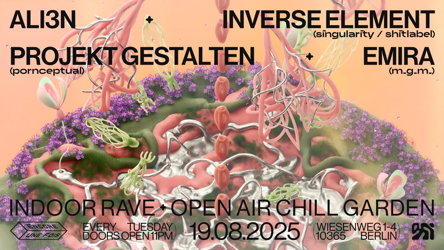Encore.Une.Fois / Indoor Rave + Open Air Chill Garden