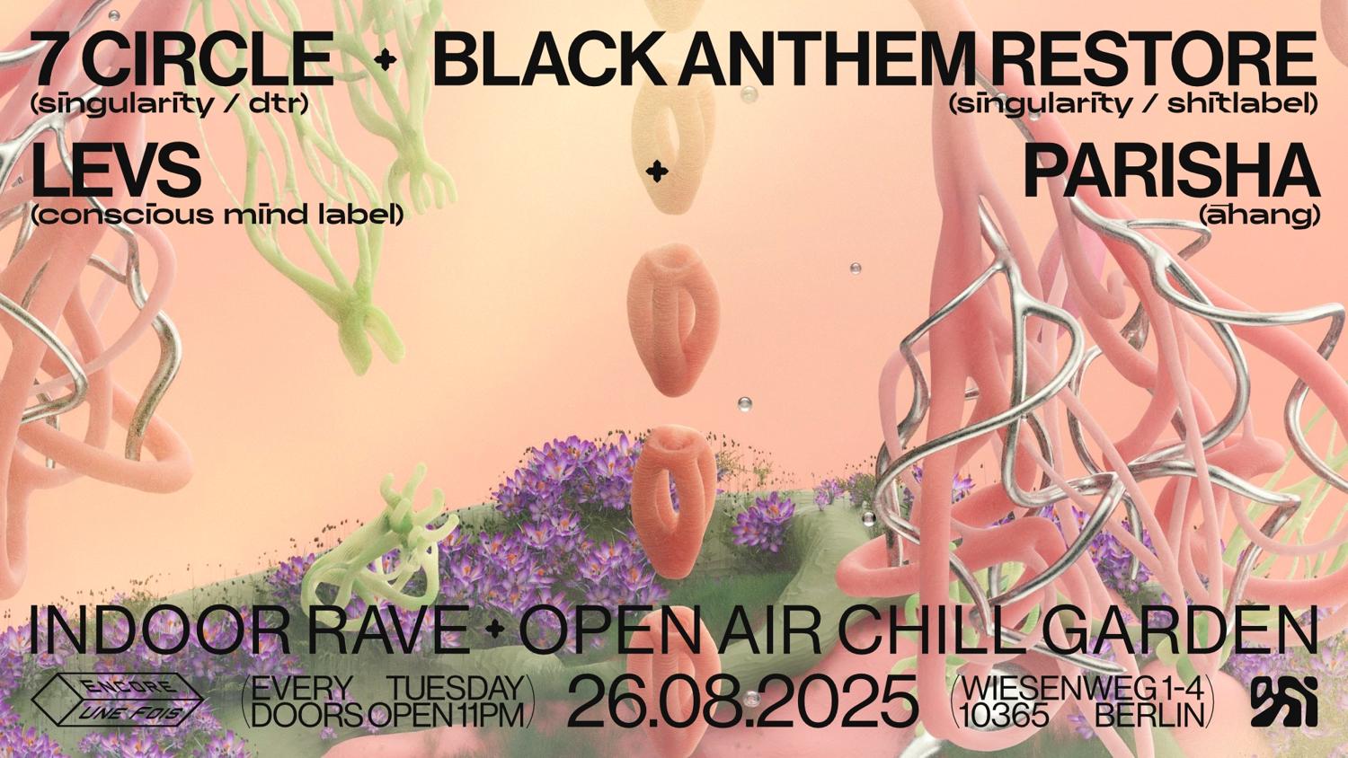 ✦ Encore.Une.Fois✦/ Indoor Rave + Open Air Chill Garden