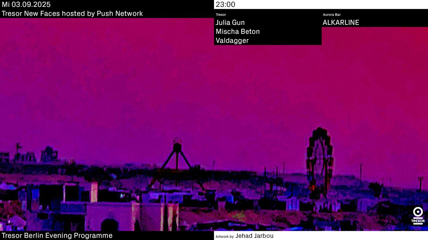 Tresor New Faces Hosted By Push Network
