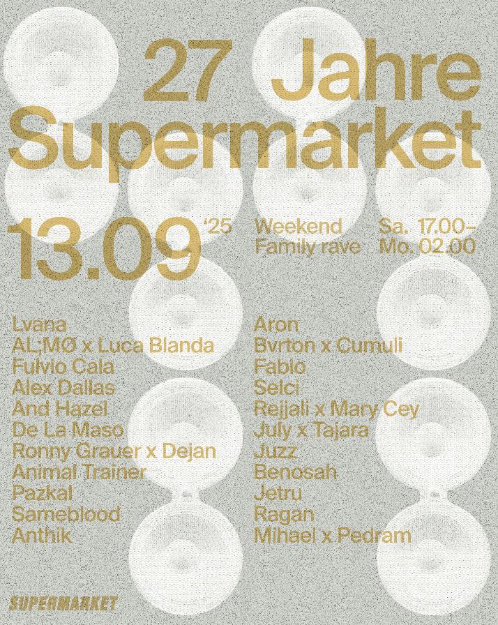 27 Jahre Supermarket - Family Rave