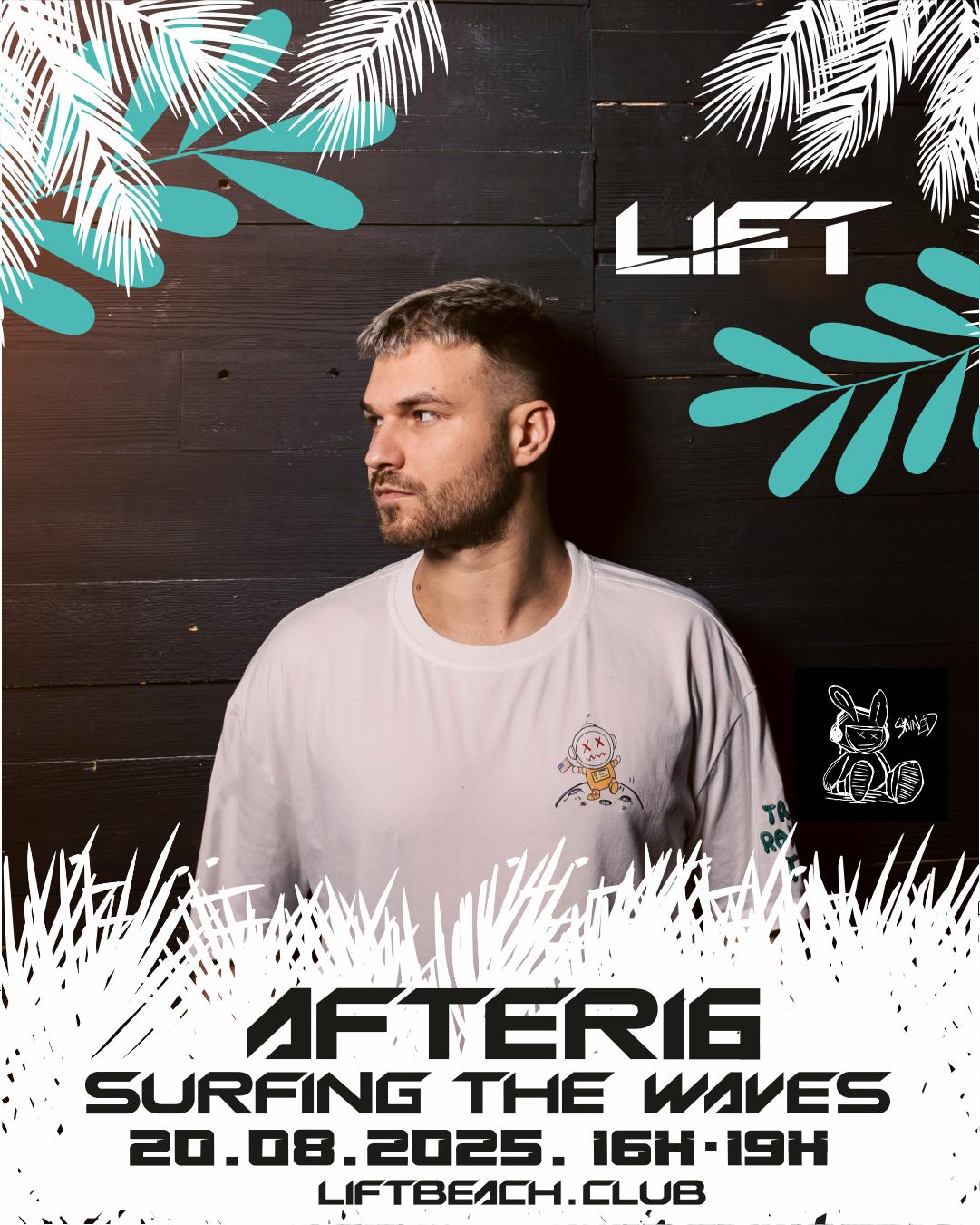 After16 Surfing The Waves // Lift W. Dario Milkovic