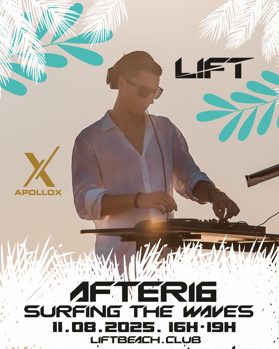 After16 Surfing The Waves // Lift W. Apollox