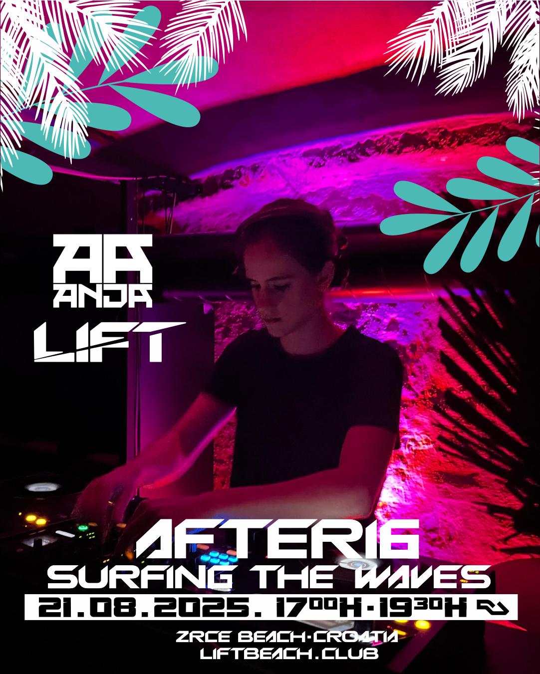 After16 Surfing The Waves // Lift W. Anja Dominic
