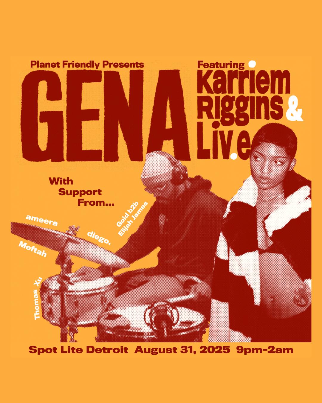 Planet Friendly Presents: Gena Ft Karriem Riggins & Liv.E